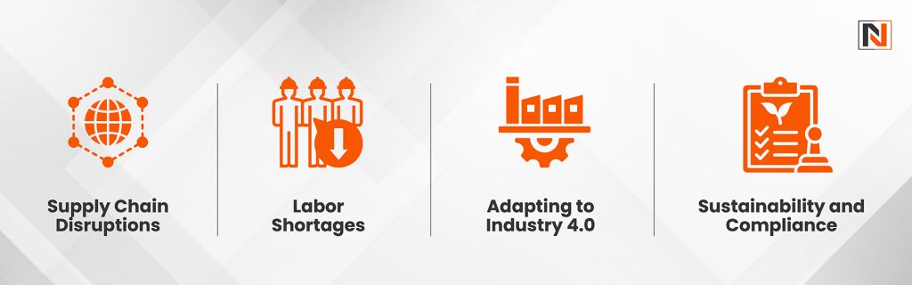 4 Major Challenges of the Manufacturing Industry