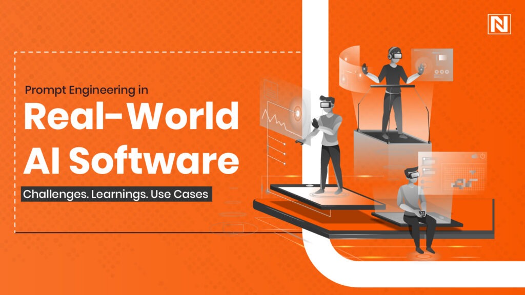 Prompt Engineering in Real-World AI Software: Challenges, Learnings, and Use Cases Prompt Engineering in Real-World AI Software: Challenges, Learnings, and Use Cases
