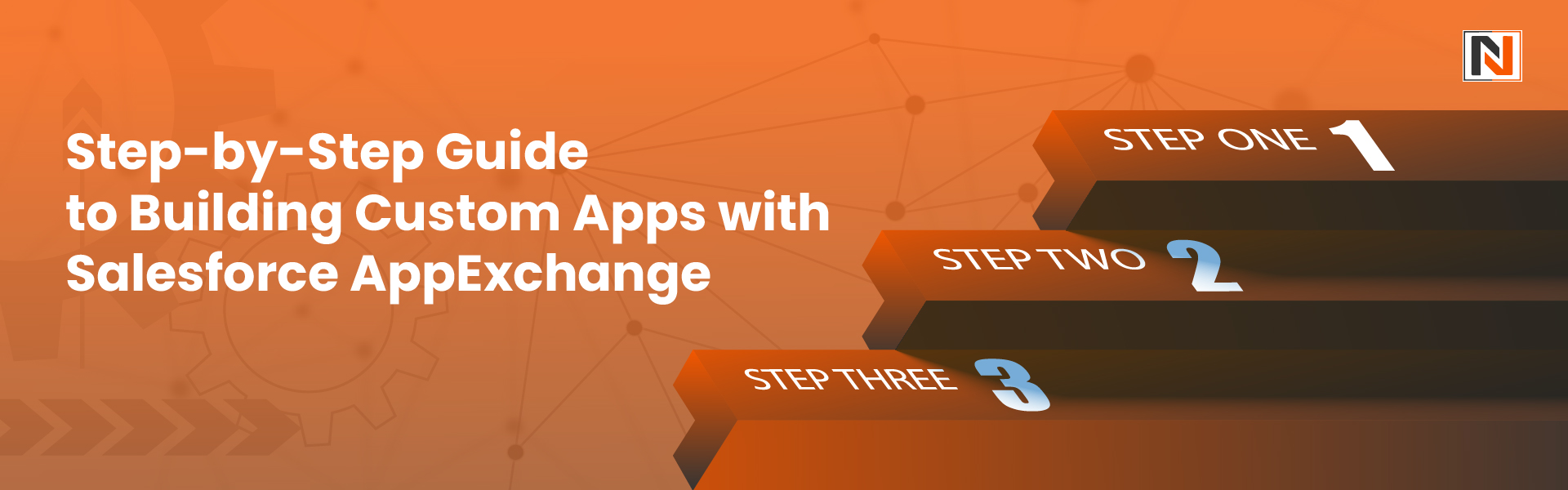 Step-by-Step Guide to Building Custom Apps with Salesforce AppExchange 