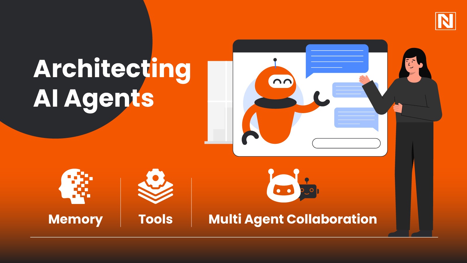 Architecting AI Agents: Memory, Tools, and Multi-Agent Collaboration 
