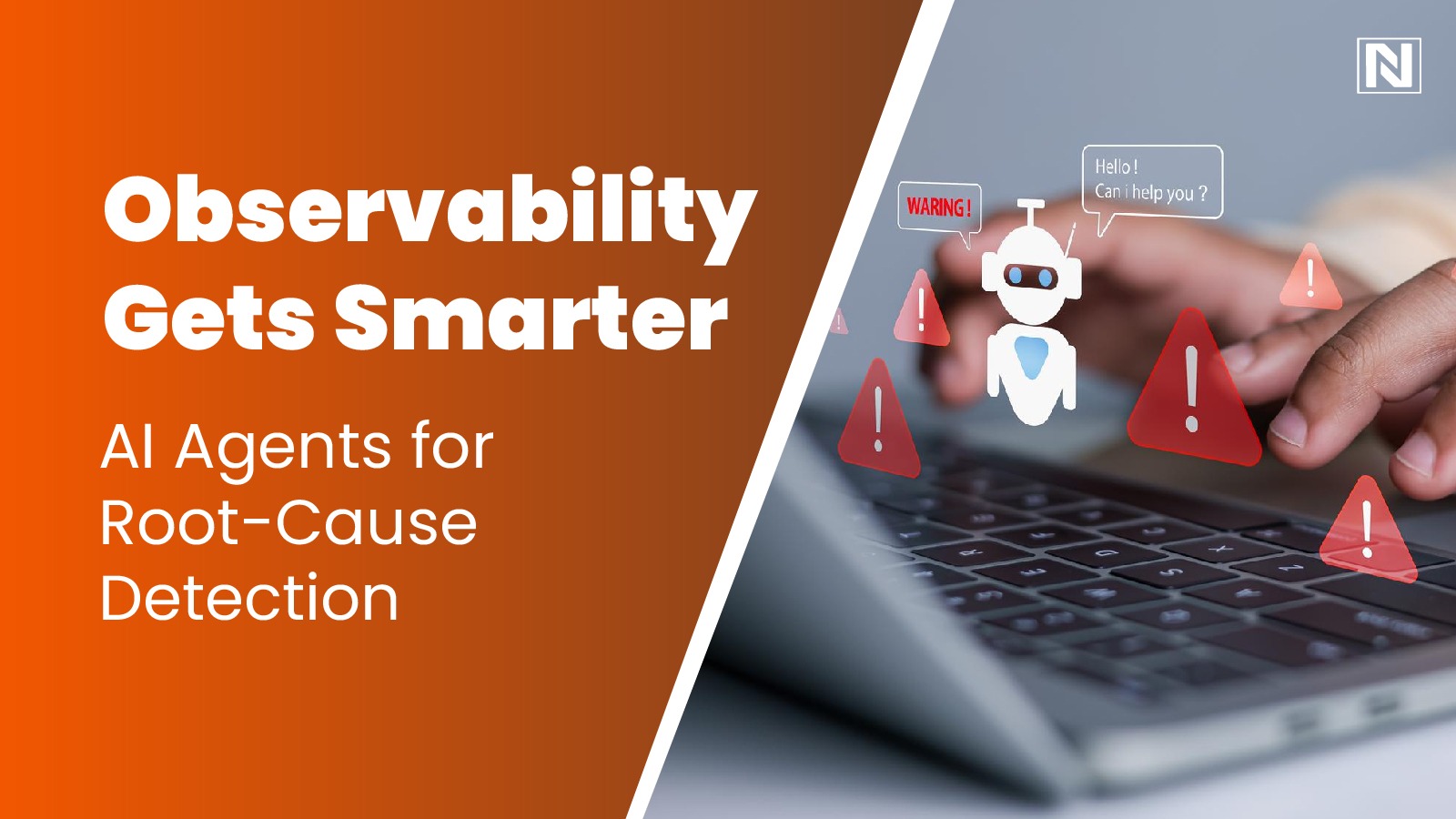 Blog Observability Gets Smarter: AI Agents for Root-Cause Detection