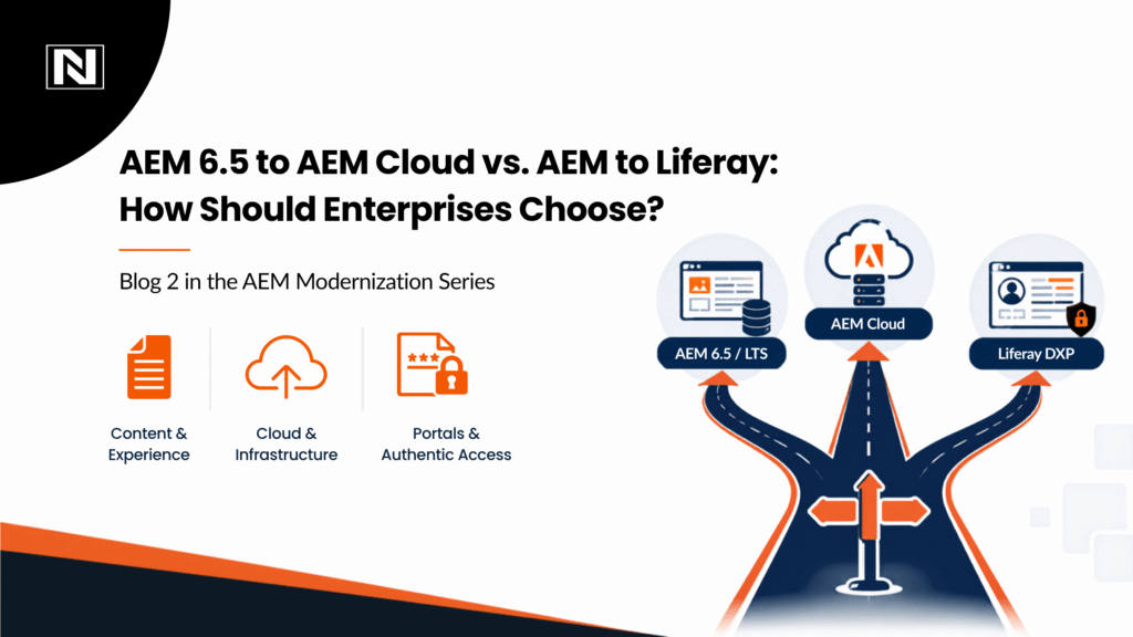 AEM 6.5 to AEM Cloud vs. AEM to Liferay- How Should Enterprises Choose?